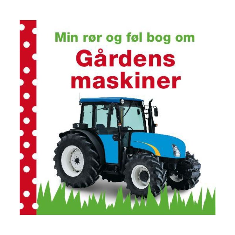 Min rør og føl bog om gårdens maskiner